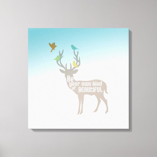 Sei deine eigene Art von Schönheit Leinwanddruck (Vorderseite)