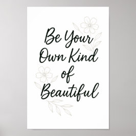 Sei deine eigene Art von Schönheit – Minimalistisc Poster