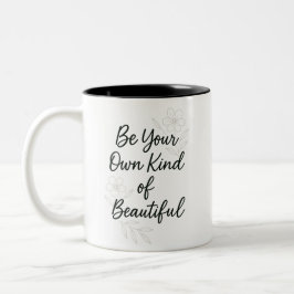 Sei deine eigene Art von Schönheit – Minimalistisc Zweifarbige Tasse