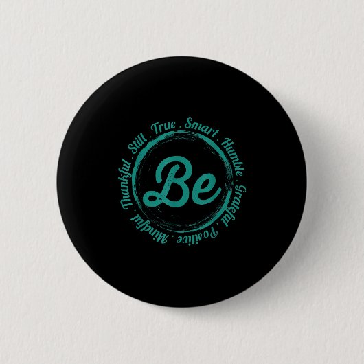 Sei demütig Sei positiv Sei dankbar Sprüche Motiva Button (Vorderseite)