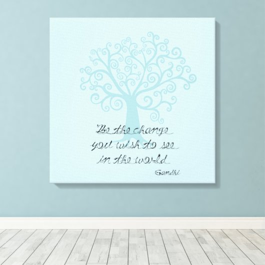 Sei der Änderungsbaum Leinwanddruck (Insitu (Holzboden))