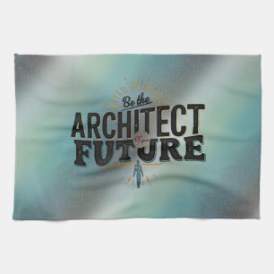 Sei der Architekt deiner Zukunft Geschirrtuch