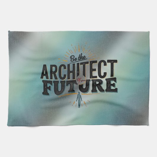 Sei der Architekt deiner Zukunft Geschirrtuch (Horizontal)