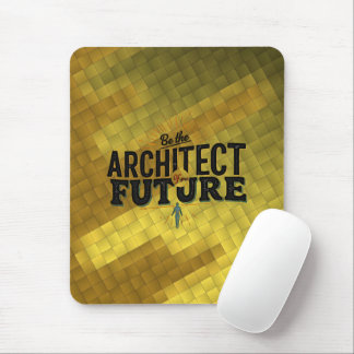 Sei der Architekt deiner Zukunft Mousepad