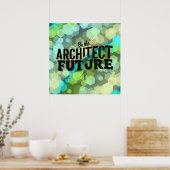 Sei der Architekt deiner Zukunft Poster (Küche)