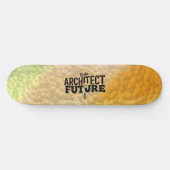 Sei der Architekt deiner Zukunft Skateboard (Horizontal)