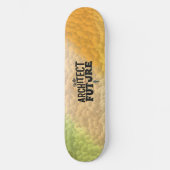 Sei der Architekt deiner Zukunft Skateboard (Vorderseite)