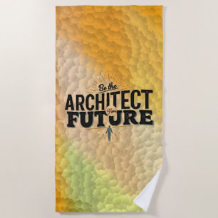 Sei der Architekt deiner Zukunft Strandtuch