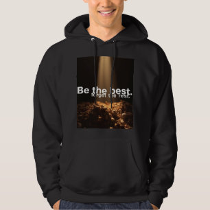 Sei der Beste, vergiss den Rest Hoodie