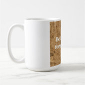 Sei der Beste, vergiss den Rest Kaffeetasse (Links)