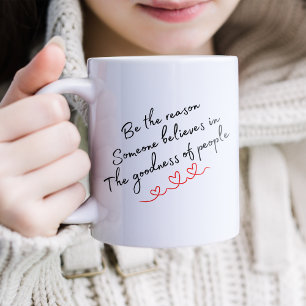 Sei der Grund für Freundschaft Kaffeetasse