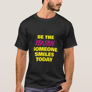 Sei der Grund T-Shirt