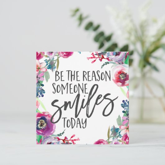 Sei der Grund, warum heute jemand lächelt (Stehend Vorderseite)