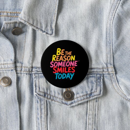 Sei der Grund, warum heute jemand lächelt (2) Button (Beispiel)