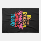 Sei der Grund, warum heute jemand lächelt (2) Geschirrtuch (Horizontal)