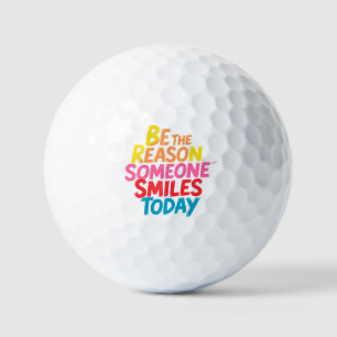 Sei der Grund, warum heute jemand lächelt (2) Golfball