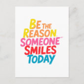 Sei der Grund, warum heute jemand lächelt (2) Postkarte (Vorderseite)