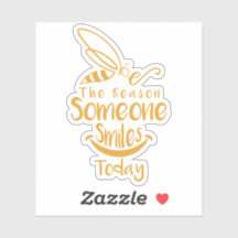 Sei der Grund, warum heute jemand lächelt