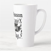 Sei der Grund, warum heute jemand lächelt Geschenk Milchtasse (Rechts)