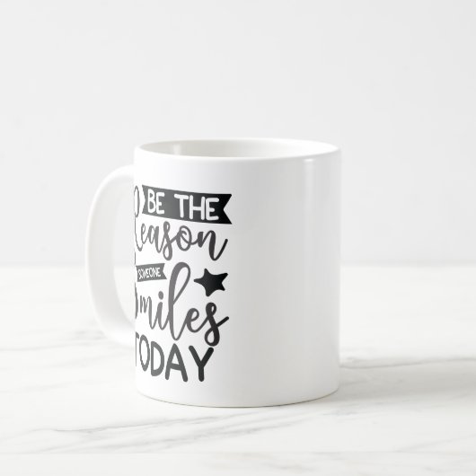 Sei der Grund, warum heute jemand lächelt Kaffeetasse (Vorderseite Links)