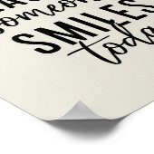 Sei der Grund, warum heute jemand lächelt Poster (Ecke)