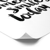 Sei der Grund, warum heute jemand lächelt Poster (Ecke)