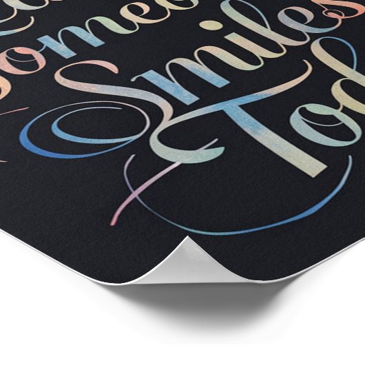 Sei der Grund, warum heute jemand lächelt Poster (Ecke)