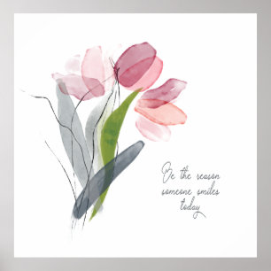 Sei der Grund, warum jemand heute lächelt Rosa Tul Poster