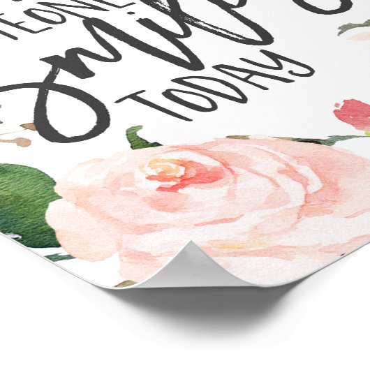 Sei der Grund, warum jemand heute lächelt Zitat Poster (Ecke)