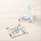 Sei der Grund, warum jemand heute lächelt Zitat Rechteckiger Pappuntersetzer (Vor Ort)