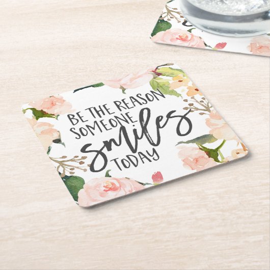 Sei der Grund, warum jemand heute lächelt Zitat Rechteckiger Pappuntersetzer (angewinkelt)