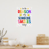 Sei der Grund, warum jemand lächelt Poster (Küche)