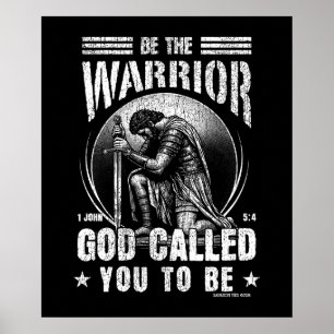 Sei der Krieger 1 Johannes 5:4 Poster