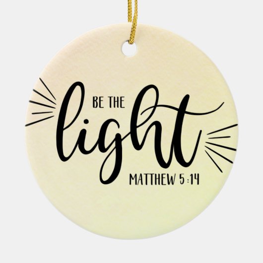 Sei der leichte Matthew 5:14 Keramik Ornament (Vorne)