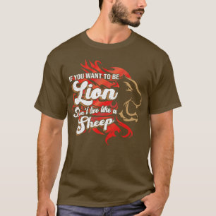 Sei der Löwe nicht Schafe T-Shirt