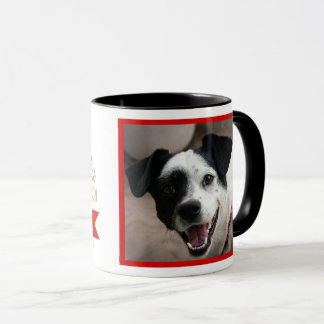 Sei der Mensch, den dein Hund für dich hält, Foto Tasse