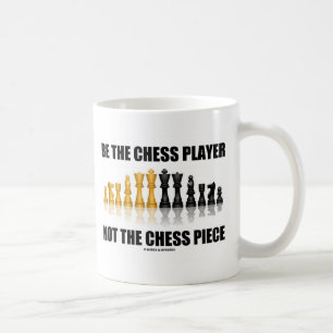 Sei der Schachspieler, nicht das Schachspiel Kaffeetasse