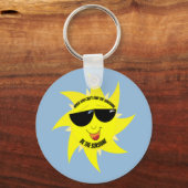 Sei der Sonnenschein-Regenbogen Schlüsselanhänger (Vorderseite)