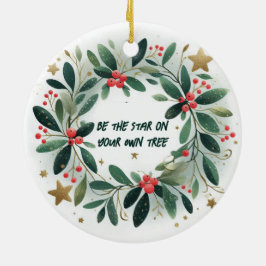 Sei der Stern auf deinem eigenen Baum Weihnachtssc Keramik Ornament