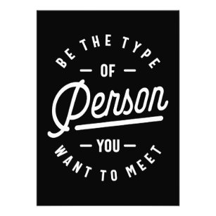 Sei der Typ der Person, die du Will, um dich zu tr Fotodruck