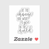 Sei der Wandel, das inspirierende Zitat, Einfach Aufkleber (Blatt)