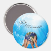 Sei der Wandel, den du in der Welt sehen willst Magnet (Vorderseite/Rückseite)