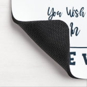 Sei der Wandel, den du in der Welt sehen willst Mousepad (Ecke)