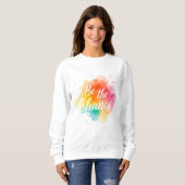 Sei der Wandel - Inspiration Sweatshirt (Vorne ganz)