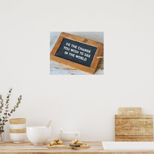 Sei der Wandel Poster (Küche)