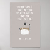 Sei der Wechsel! Badezimmer Poster (Vorne)