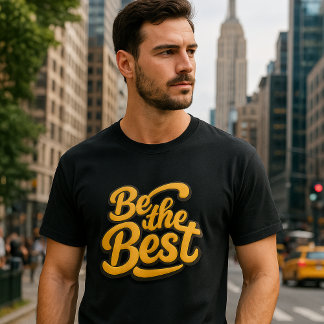 Sei die Beste – Motivierender Text T-Shirt