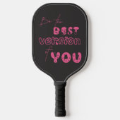 Sei die beste Version deiner Niedlichen Katze Pickleball Schläger (Vorderseite)
