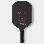 Sei die beste Version deiner Niedlichen Katze Pickleball Schläger (Rückseite)