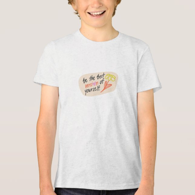Sei die beste Version deines eigenen T - Shirt (Vorderseite)